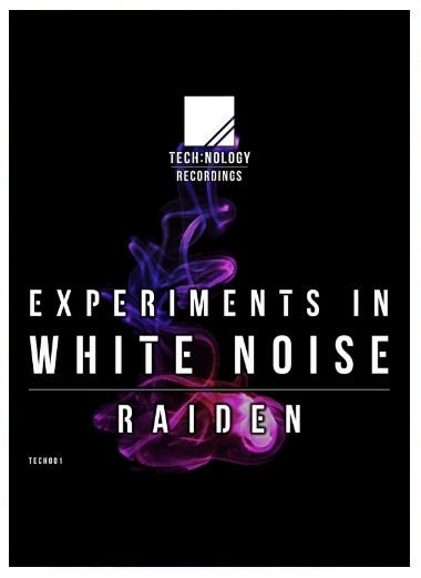 Tech:nology Recordings 001 - Raiden - Experiments in White Noise
